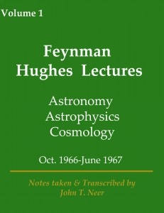 Feynman Hughes Lecture Volume 1